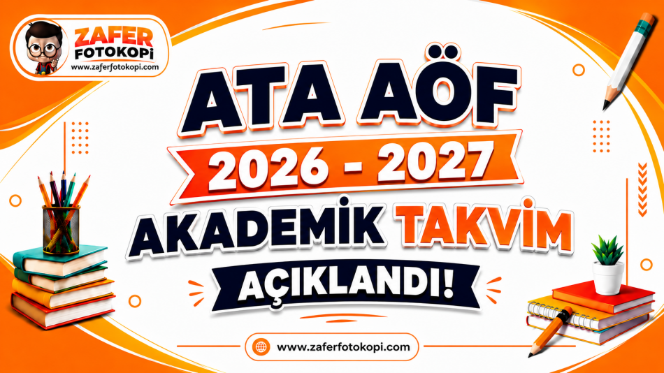 ATA AÖF 2026-2027 Akademik Takvimi | Vize, Final ve Bütünleme Tarihleri